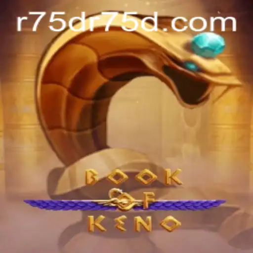 Explorando o Fascinante Mundo do BookOfKeno: Inovações e Regras do Jogo R75D